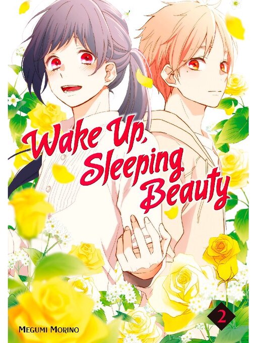 Title details for Wake Up， Sleeping Beauty, Volume 2 by Megumi Morino - Available